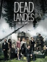 Dead Landes, les escapés French Stream