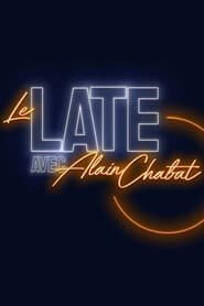 Le Late avec Alain Chabat French Stream