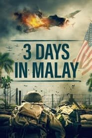 3 Days in Malay Streaming VF VOSTFR