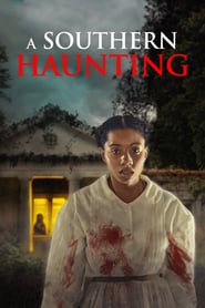 A Southern Haunting Streaming VF VOSTFR