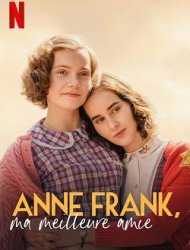 Anne Frank, ma meilleure amie Streaming VF VOSTFR