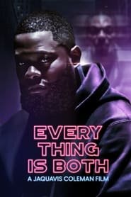 Everything Is Both Streaming VF VOSTFR