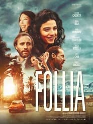 Follia Streaming VF VOSTFR