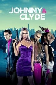 Johnny & Clyde Streaming VF VOSTFR