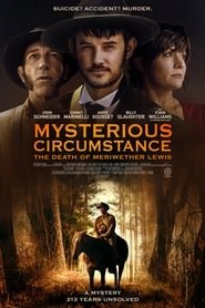 Mysterious Circumstance: The Death of Meriwether Lewis Streaming VF VOSTFR