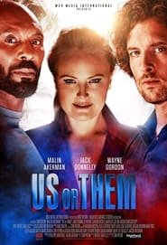 Us Or Them Streaming VF VOSTFR